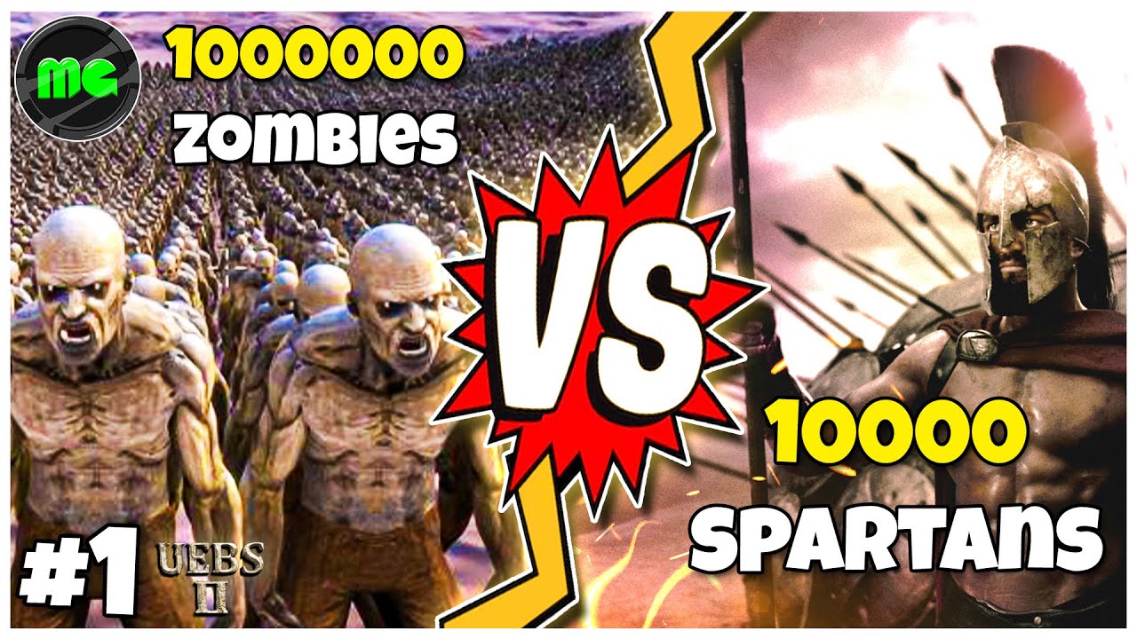 1000000 Zombies VS 10000 Spartans | UEBS 2 | Manguni Gamer