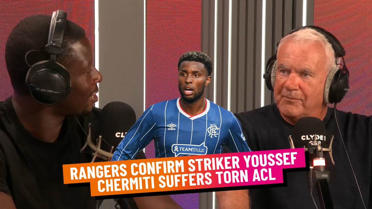 RANGERS CONFIRM STRIKER YOUSSEF CHERMITI SUFFERS TORN ACL | TUESDAY 11TH AUGUST