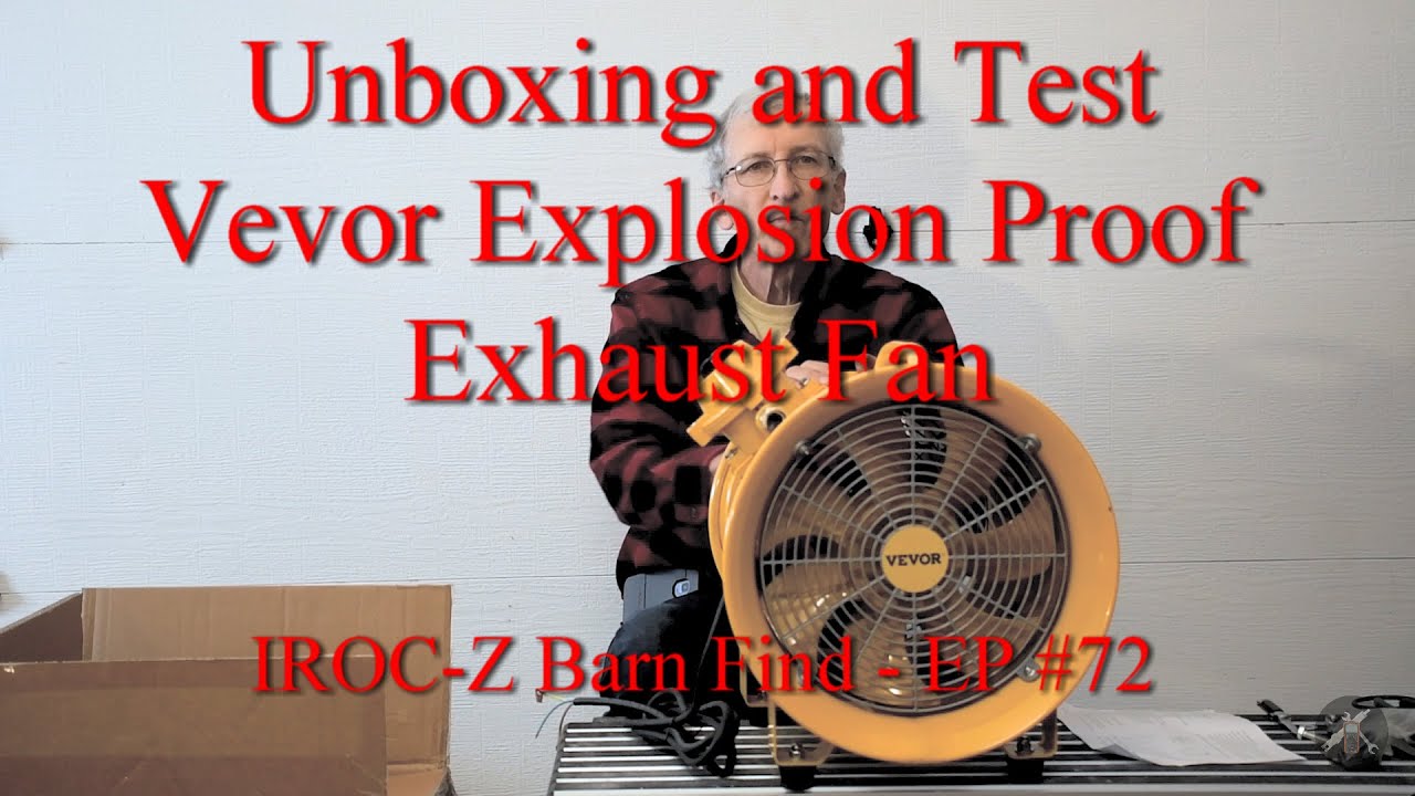 Unboxing and Quick Test of Explosion Proof Exhaust Fan- IROC-Z Barn Find EP72