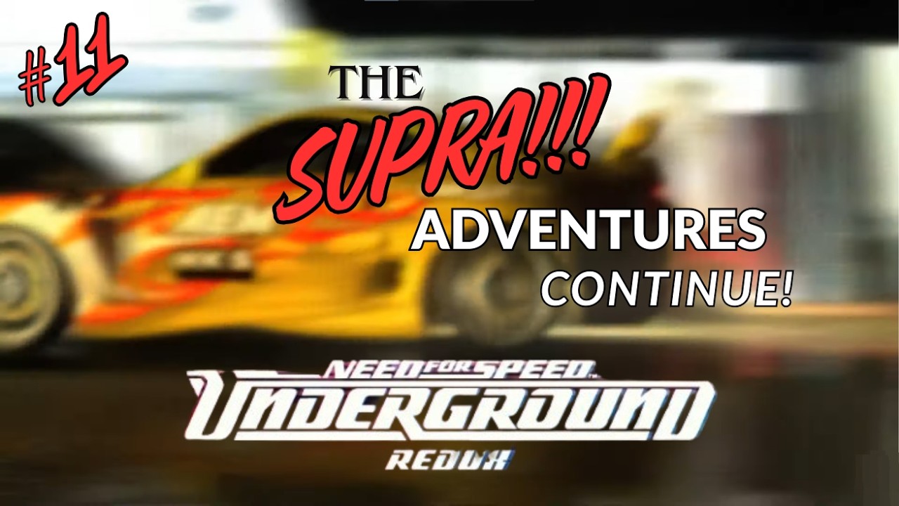 YELLOW SUPRA ADVANTURE CONTINUE!🔰🔥 NFS Undergound (REDUX) PART 11 #nfs #underground #supra #yellow