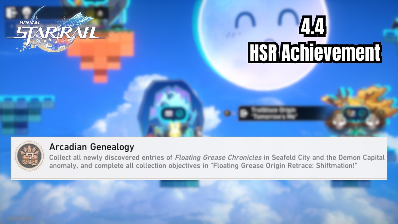 Arcadian Genealogy - HSR 4.4 Achievement Guide