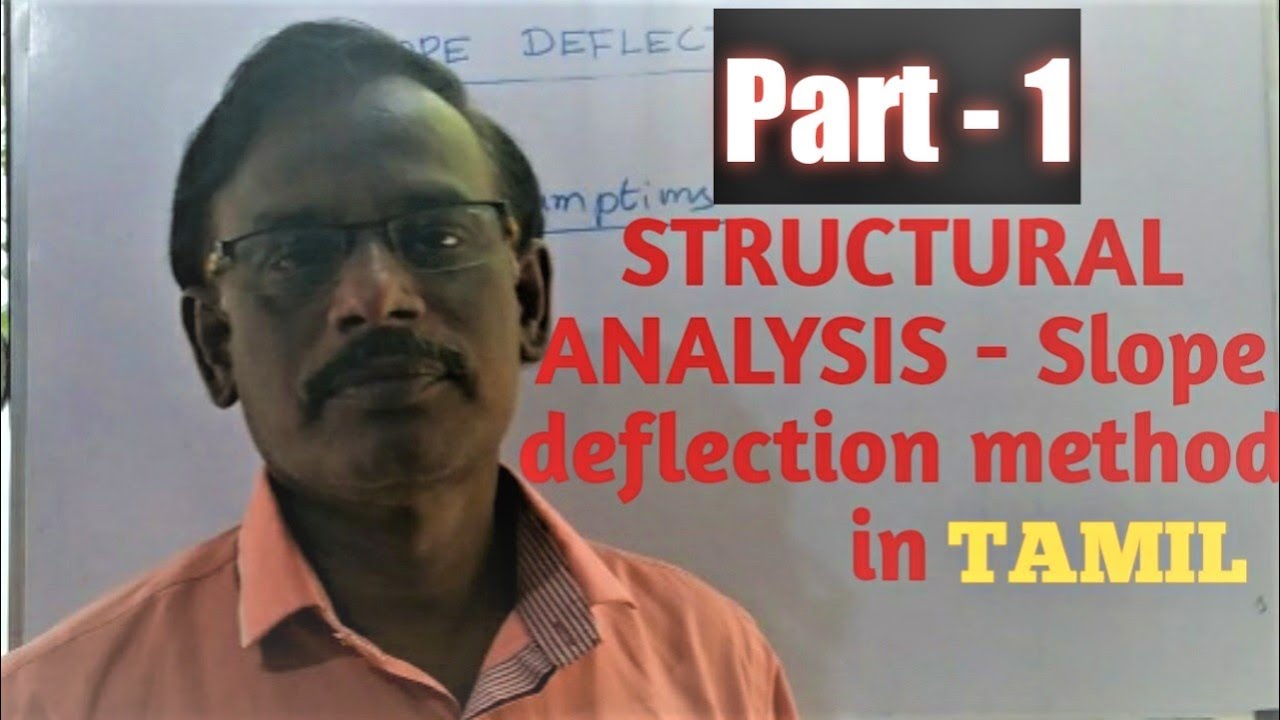 Structural Analysis- Slope Deflection Method- in TAMIL