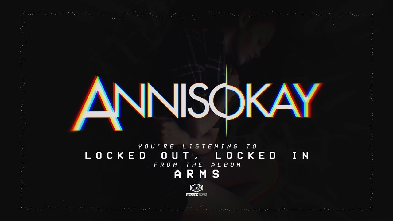 Annisokay - Locked Out, Locked In (OFFICIAL AUDIO STREAM)