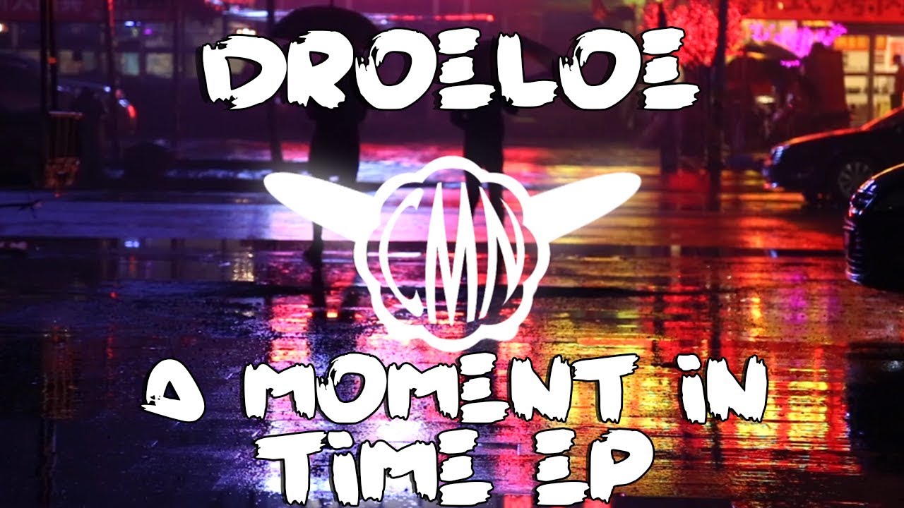 DROELOE - A Moment In Time EP [Mix] [Cinematic]