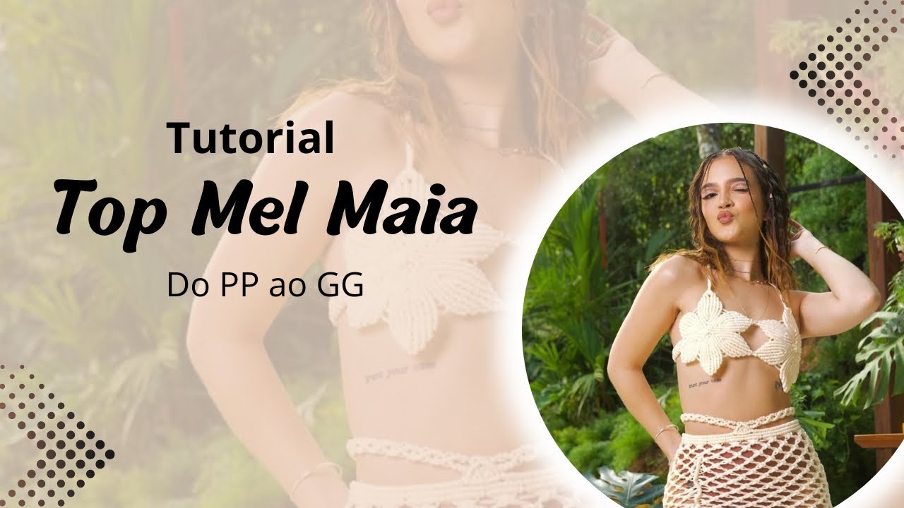 Tutorial top Mel Maia de Crochê 🧶