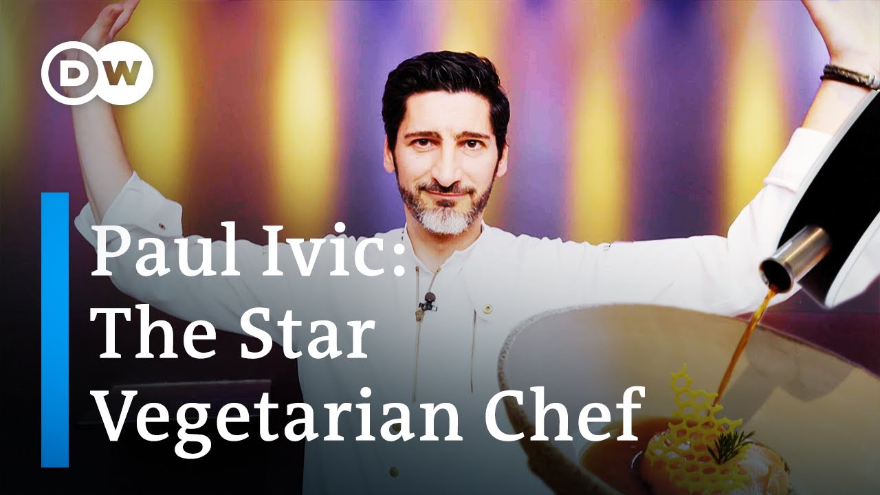 Paul Ivic: One of Europe’s Two Michelin-starred Vegetarian Chefs | Meet The Chef | DW Food