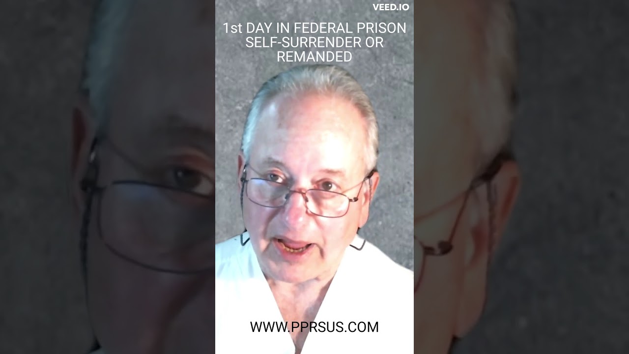 Federal Sentencing - YOUR 1st DAY IN PRISON AT A MINIMUM OR LOW || Dr. Marc J Blatstein