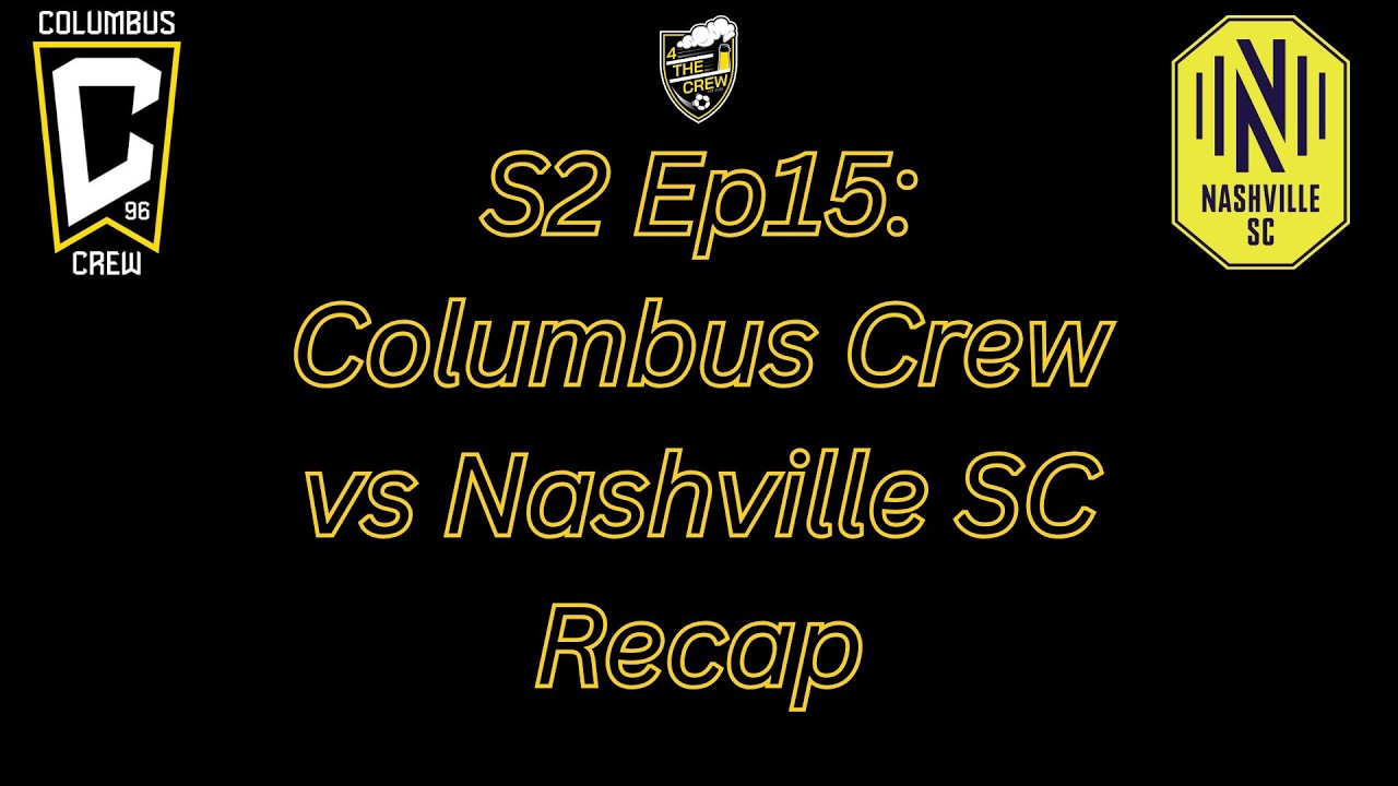 Columbus Crew Vs Nashville SC Recap