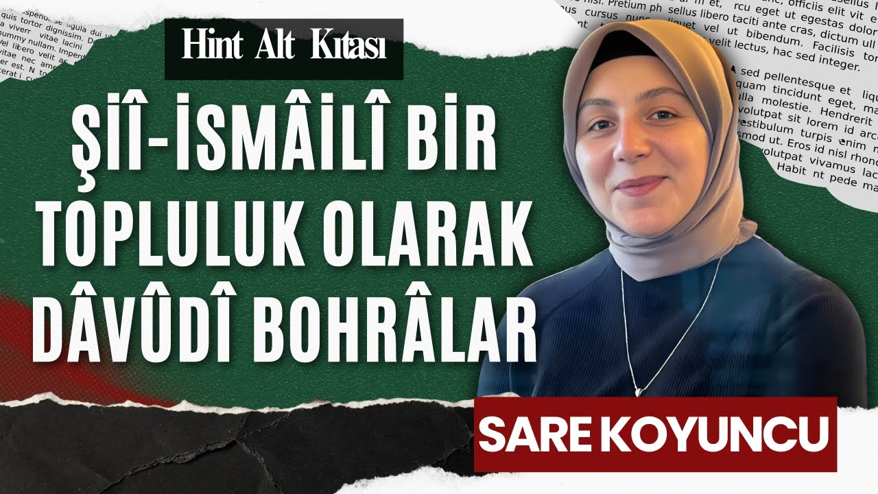 Şiî-İsmâilî Bir Topluluk Olarak Dâvûdî Bohrâlar | Sare Koyuncu