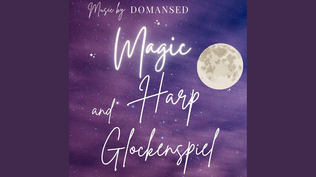 Magic Harp and Glockenspiel