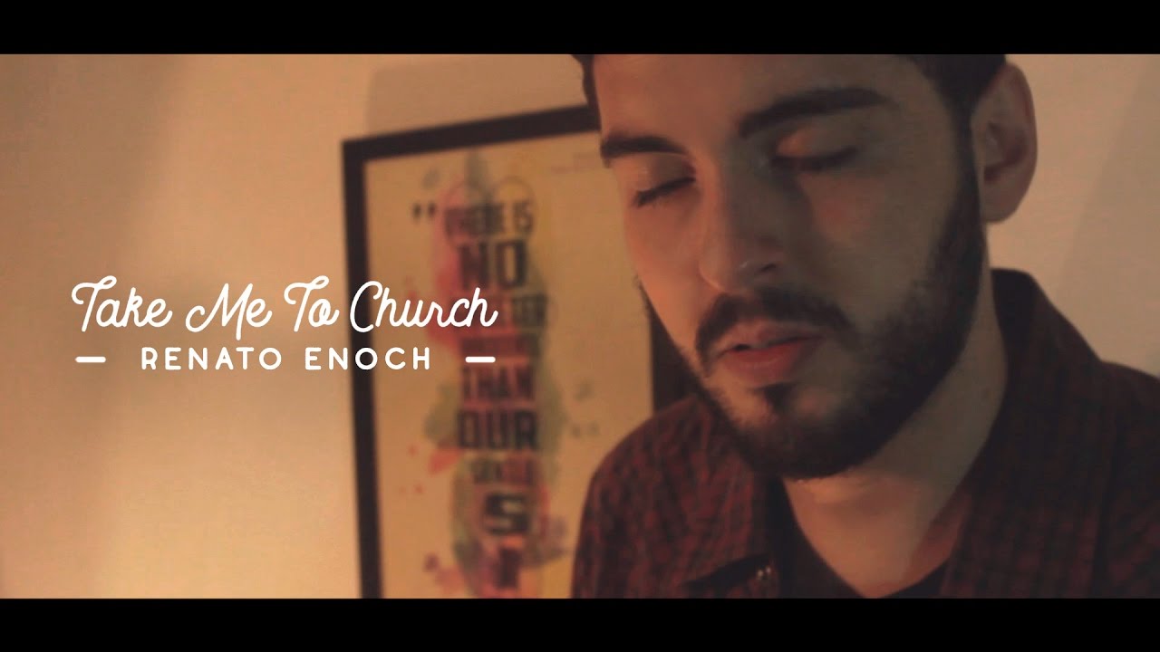 Hozier - Take Me To Church (by Renato Enoch)