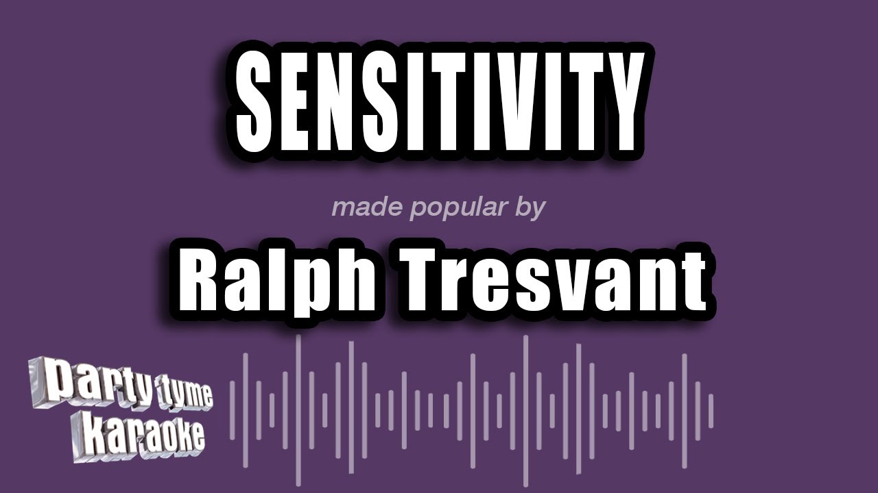 Ralph Tresvant - Sensitivity (Karaoke Version)