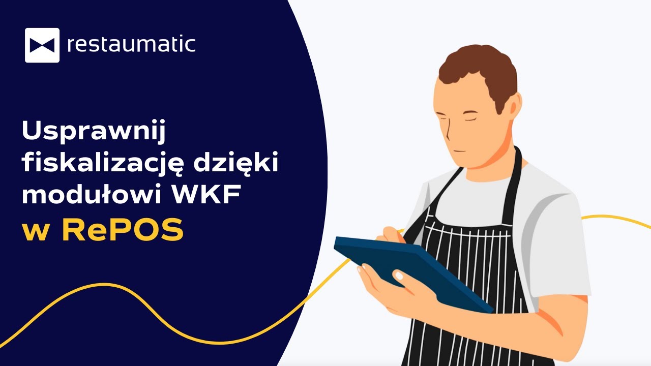 Usprawnij fiskalizację z modułem WKF w RePOS!