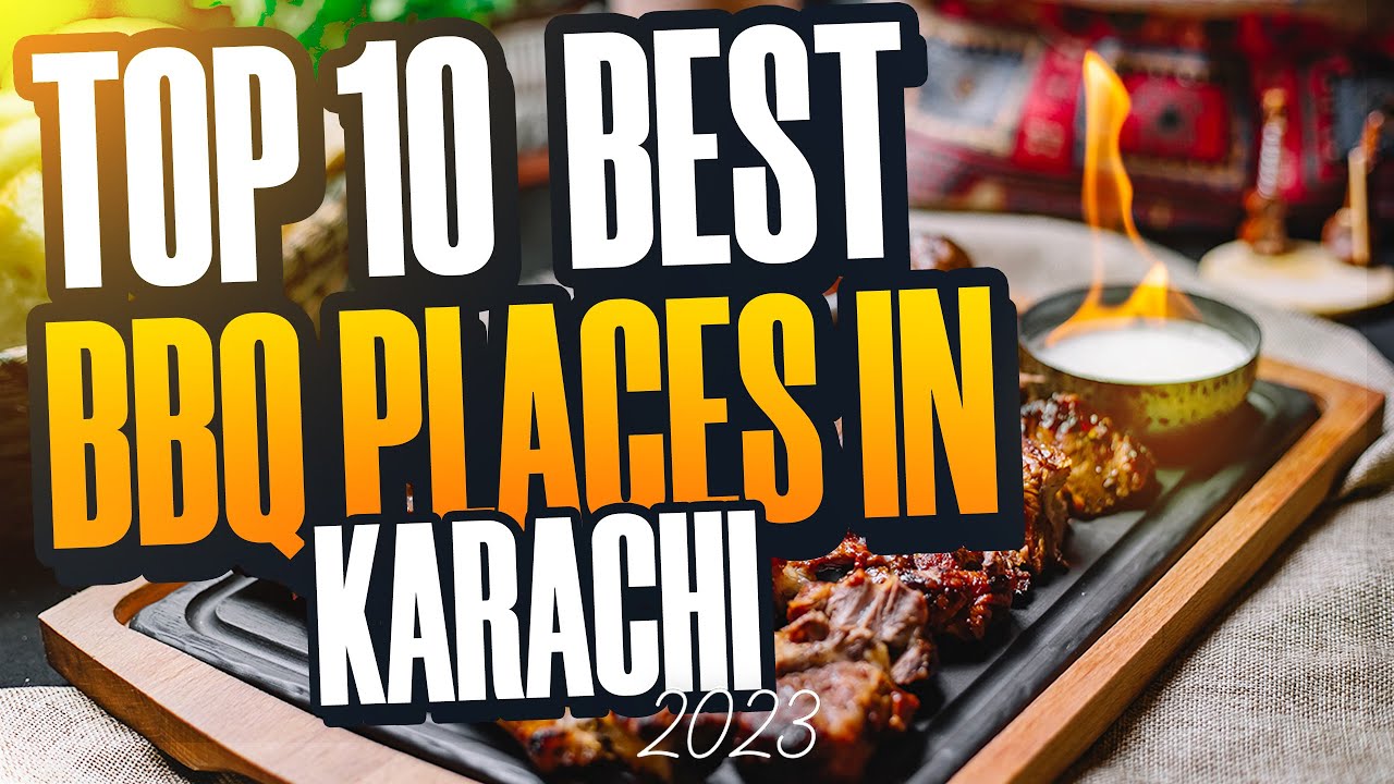 Top 10 Best BBQ Places In Karachi | Best BBQ In Karachi | Best BBQ Platter In Karachi | Top 10s Pk
