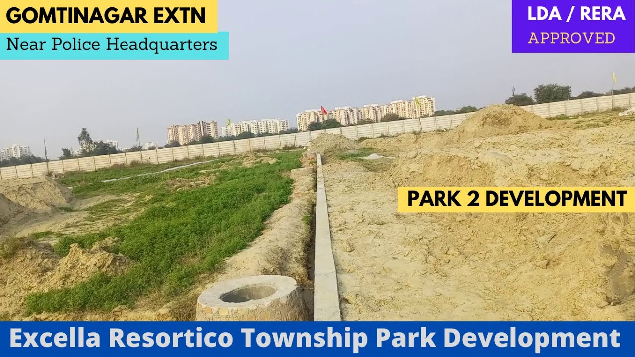 Excella Resortico Park 2 Development Update | Gated Colony in Gomtinagar Extension Sector 7 Lucknow
