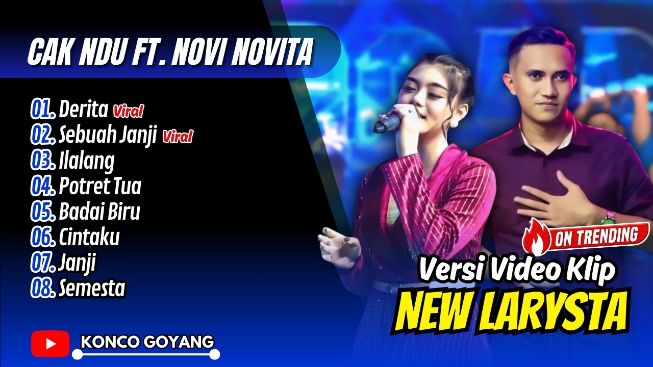 Novi Novita Ft Cak Ndu Viral Tiktok !! DERITA - SEBUAH JANJI - ILALANG || FULL ALBUM DANGDUT VIRAL
