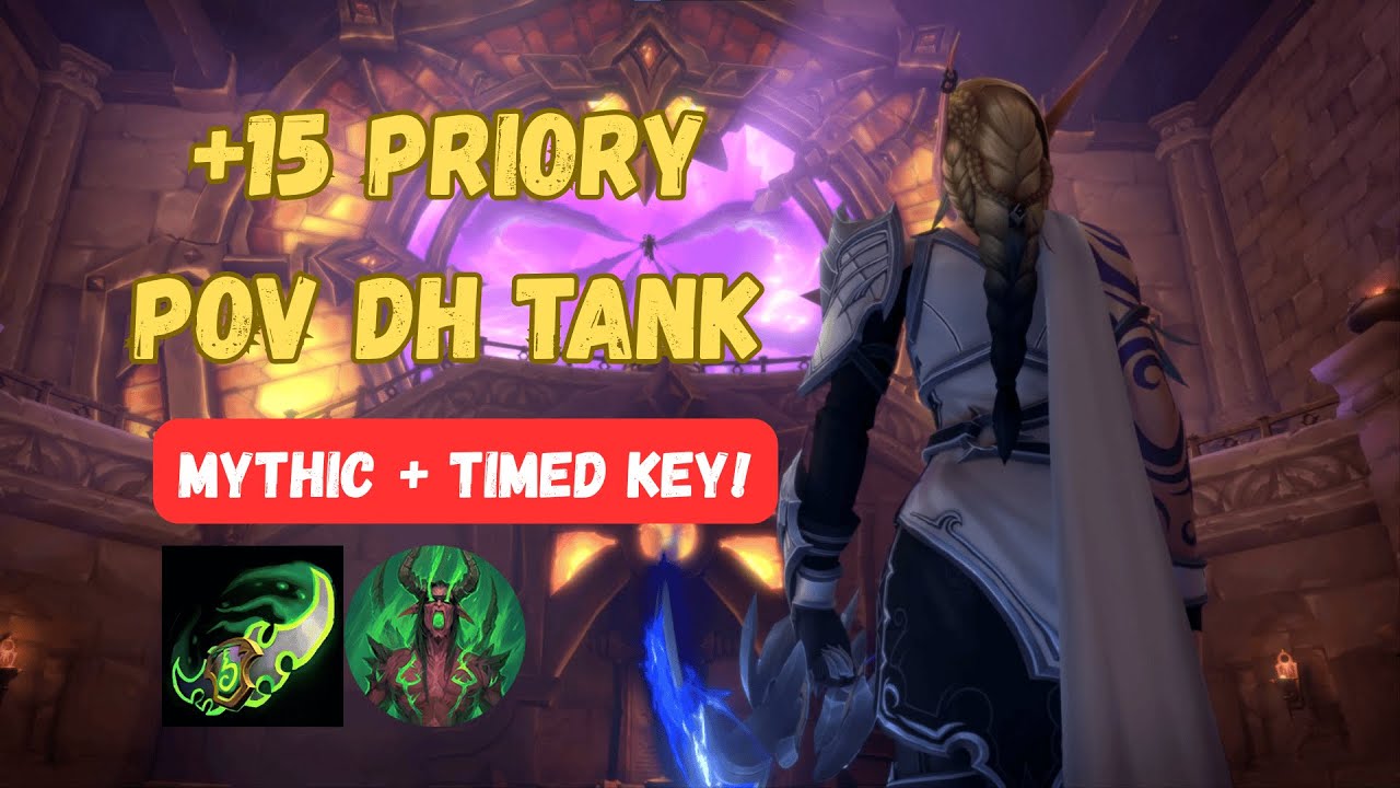 +15 Priory of the Sacred Flame  (TIMED!) | Vengeance Demon Hunter POV | Havoni – Kazzak EU 💀⚔️