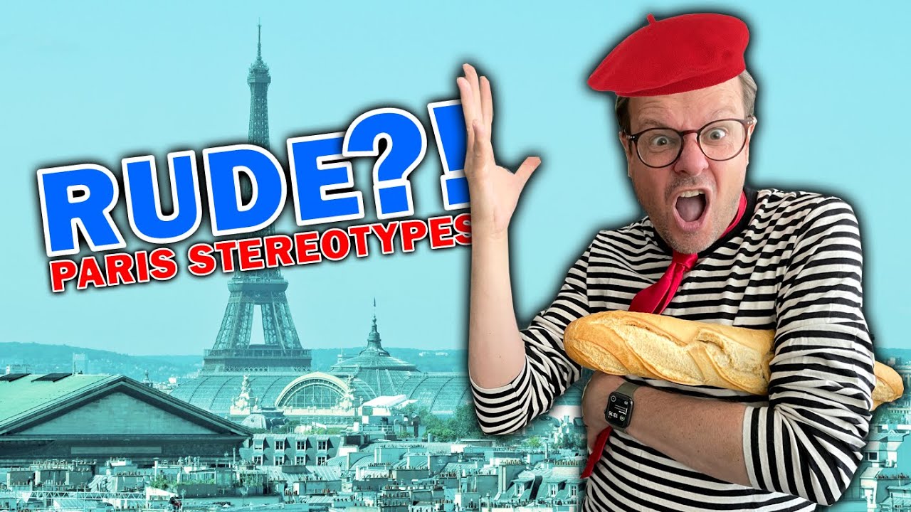 Are Parisians Really Rude? Locals in Paris Talk About 5 French Stereotypes