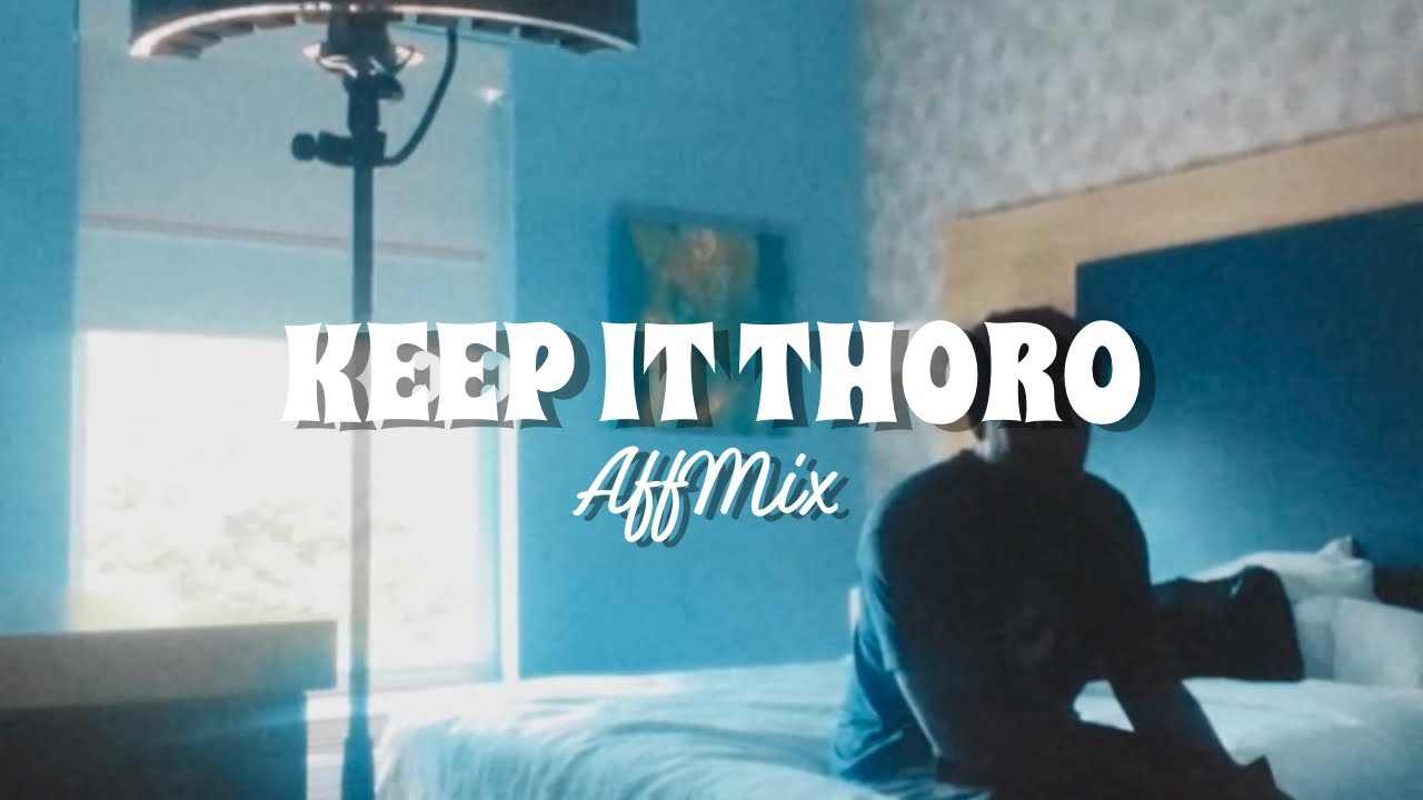 Keep It Thoro (AffMix)
