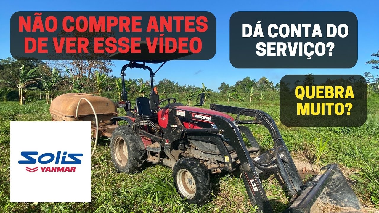 TRATOR PEQUENO É BOM OU NÃO? - TRATOR SOLIS 26