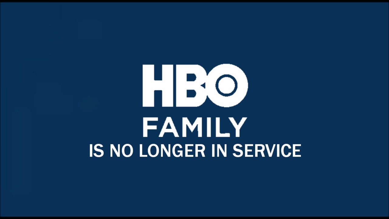 HBO Family is No Longer in Service