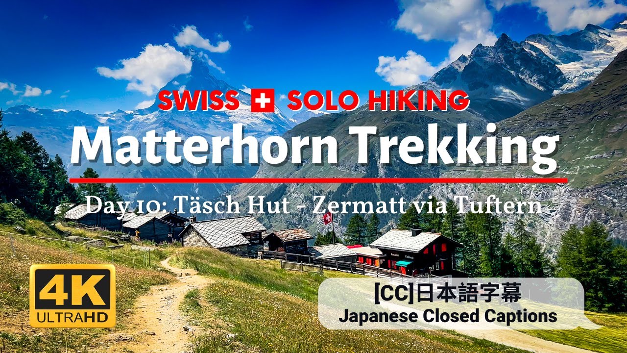 Matterhorn Switzerland Hike | Day 10 Täsch Hut - Zermat via Tuftern | Zermatt Switzerland