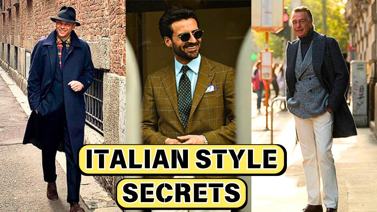 Dress Like the Most Stylish Men in The World | Italian Style Secrets