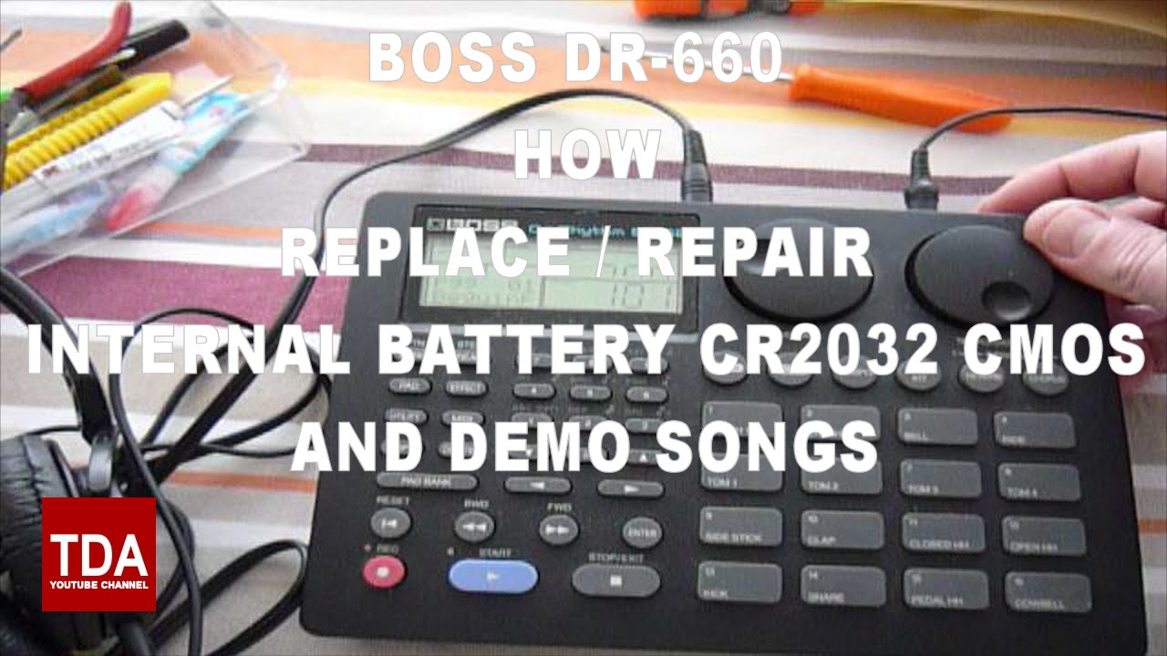 BOSS / ROLAND DR-660 CMOS CR2032 REPLACE / REPAIR AND DEMO SONG