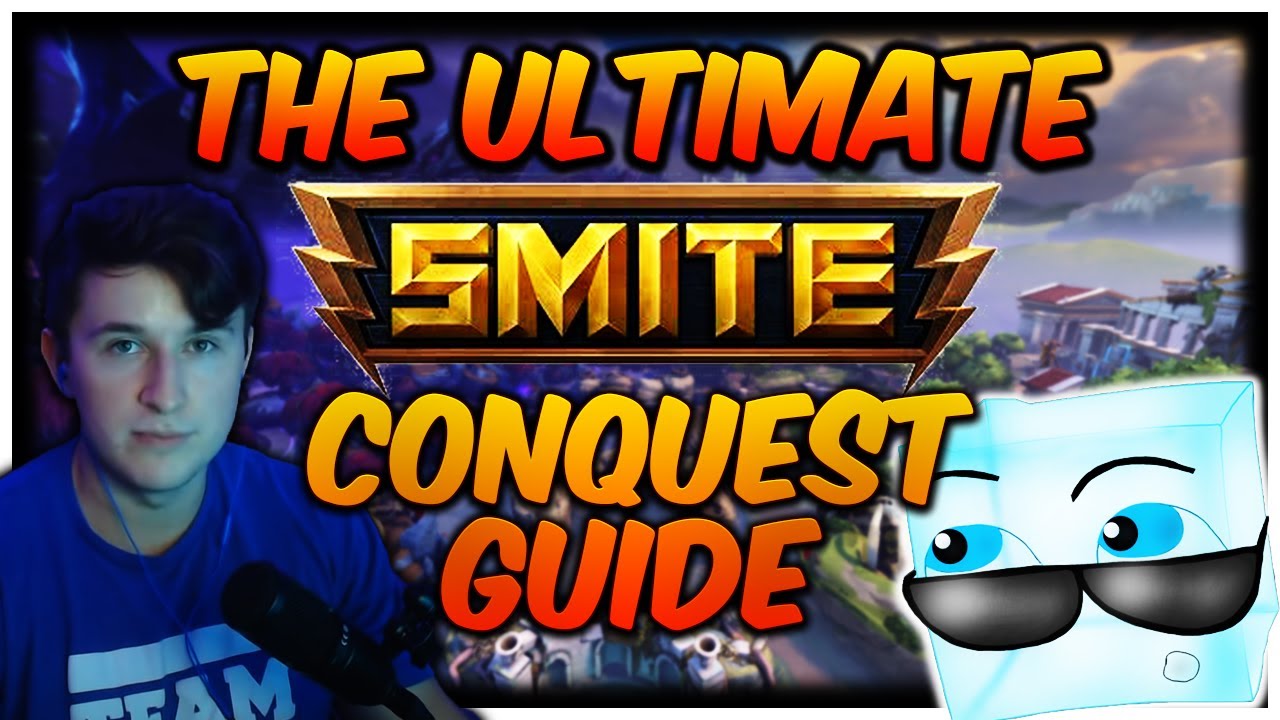 THE ULTIMATE SMITE CONQUEST GUIDE!!! with FROST & FINEOKAY!