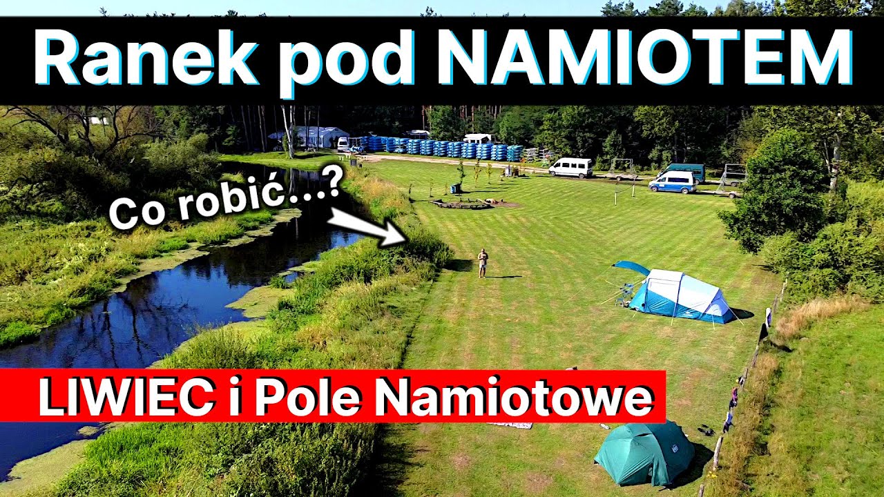 66 - Pole Namiotowe nad rzeką⛺️ -Co robić rano😁❓ - Kemping z lotu ptaka🦅 -Nauka latania dronem🚁