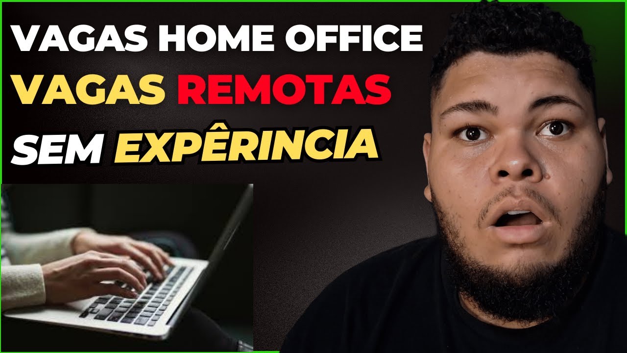 Vagas De Emprego Home Office Sem Experi&ecirc;ncia 2025! Home Office - Trabalho Remoto - Vagas Emprego