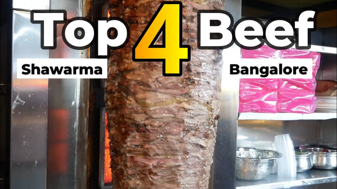 Top 4 Beef Shawarma in Bangalore | Ultimate Best Non Veg Food Guide Bengaluru Hotels & Restaurants
