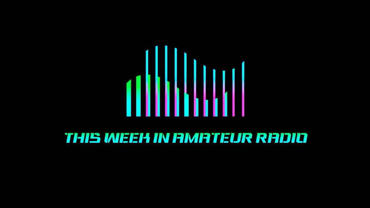 PODCAST: This Week in Amateur Radio 