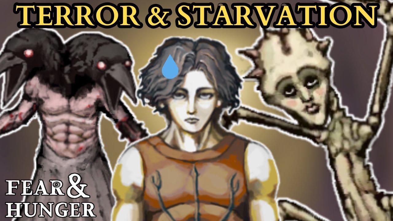 Terror & Starvation Mode Playthrough - Fear & Hunger