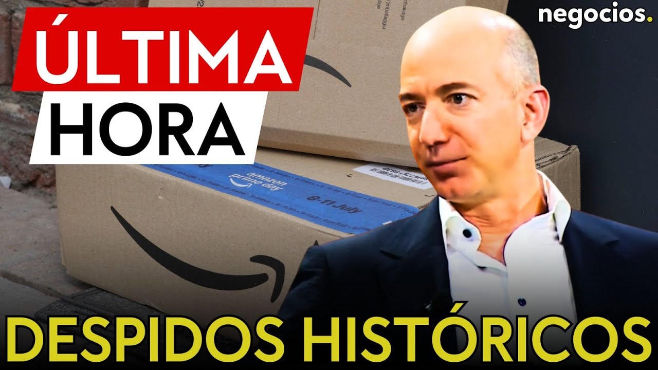 &Uacute;LTIMA HORA | Amazon anuncia despidos r&eacute;cord: la mayor reducci&oacute;n de personal en su historia