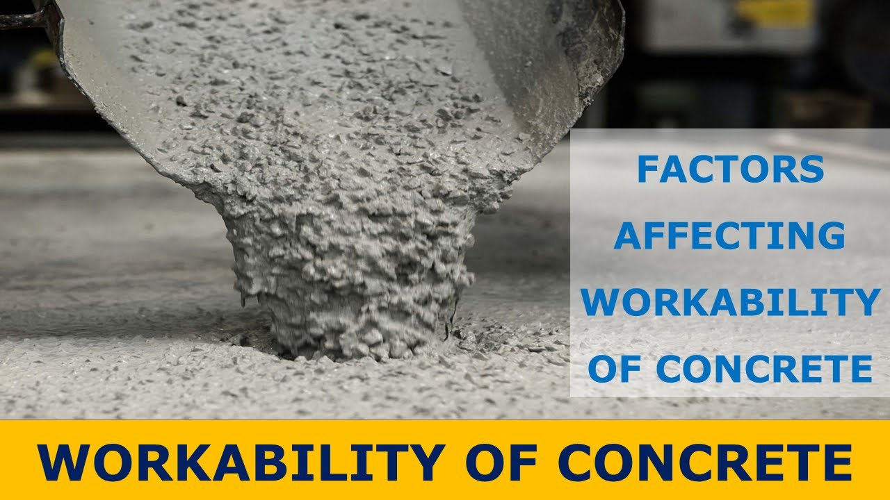 Workability of Concrete and Factors affecting Workability of Concrete in Construction