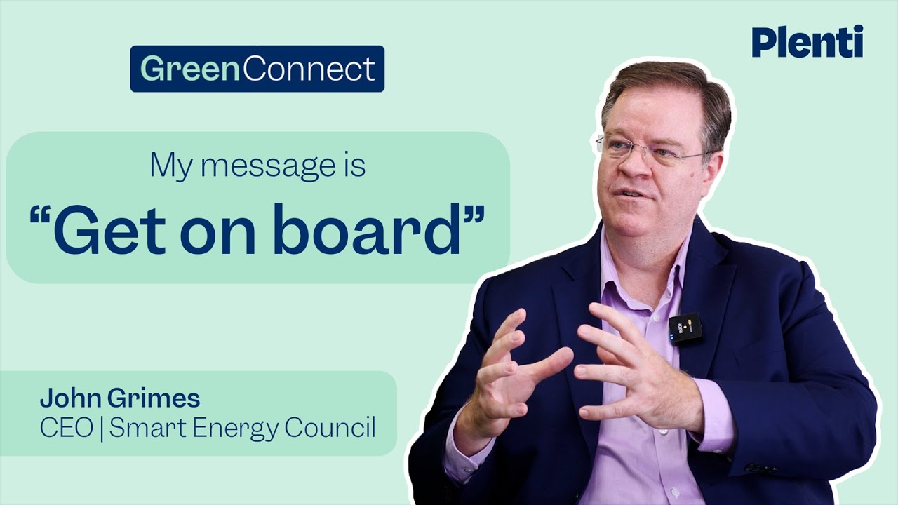 John Grimes on GreenConnect | CEO | Smart Energy Council