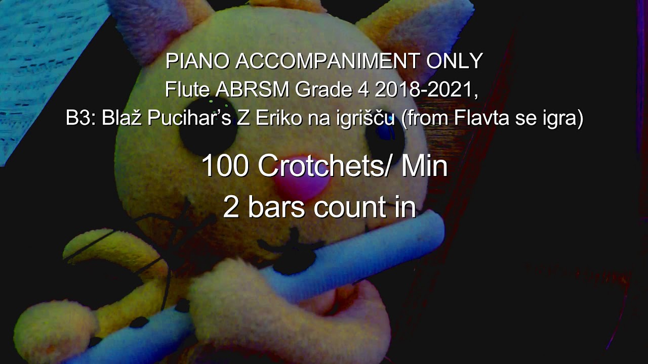 Piano Accompaniment | Flute ABRSM Grade 4 2018 2021, B3 Blaž Pucihar’s Z Eriko na igrišču from Flavt