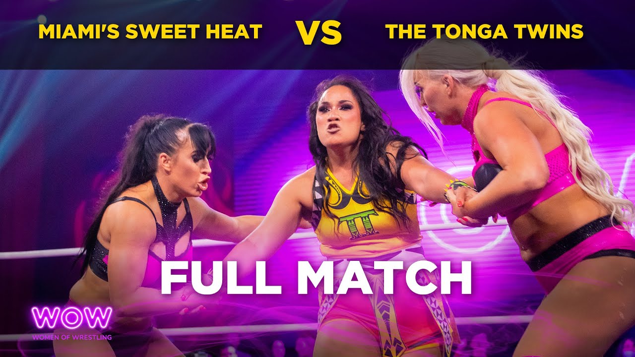 Miami's Sweet Heat vs The Tonga Twins | WOW - Women Of Wrestling