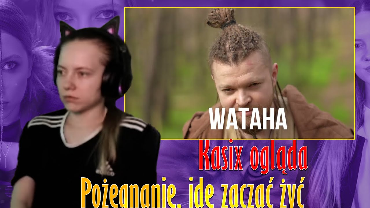 Kasix Ogląda Pożegnanie, idę zacząć żyć