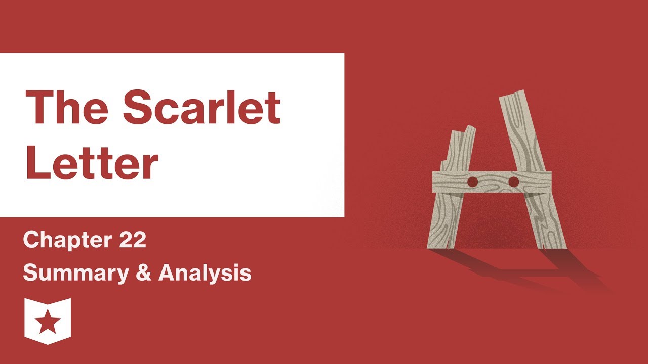 The Scarlet Letter  | Chapter 22 Summary and Analysis | Nathaniel Hawthorne
