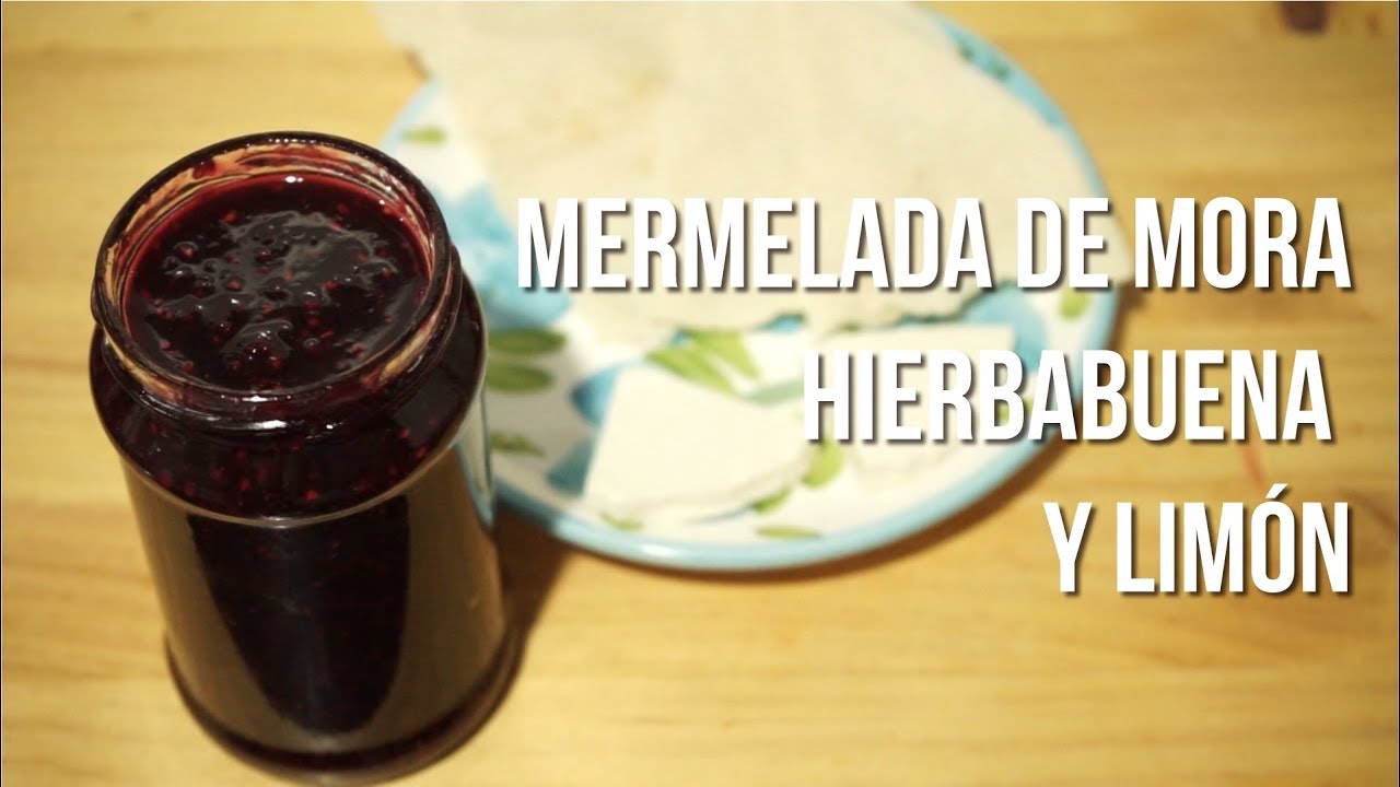 POTENTE MERMELADA DE MORA, HIERBABUENA Y LIM&Oacute;N!