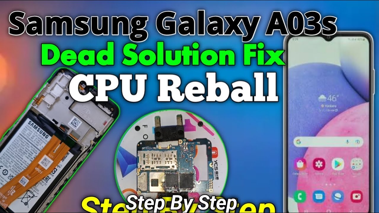 Samsung A03s CPU Reball | Solution  A03s No Power  Dead Fix | Professional Reballing |@Arfantech1