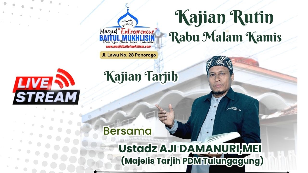 Kajian Kitab Tarjih bersama Ustadz AJI DAMANURI,MEI