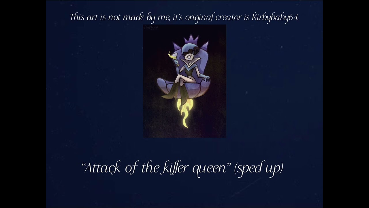 𝓐𝓽𝓽𝓪𝓬𝓴 𝓸𝓯 𝓽𝓱𝓮 𝓴𝓲𝓵𝓵𝓮𝓻 𝓺𝓾𝓮𝓮𝓷 (𝓼𝓹𝓮𝓭 𝓾𝓹)