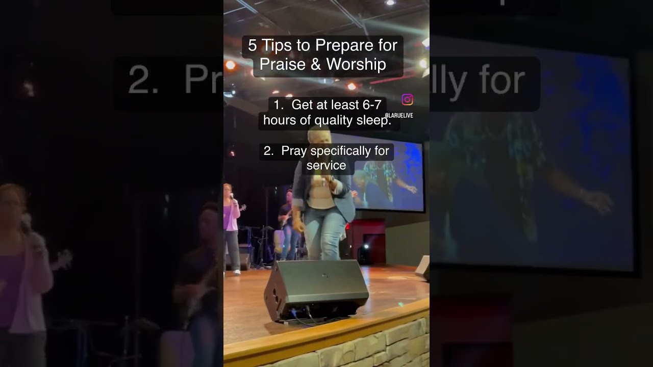 5 Tips to Prepare for Praise & Worship