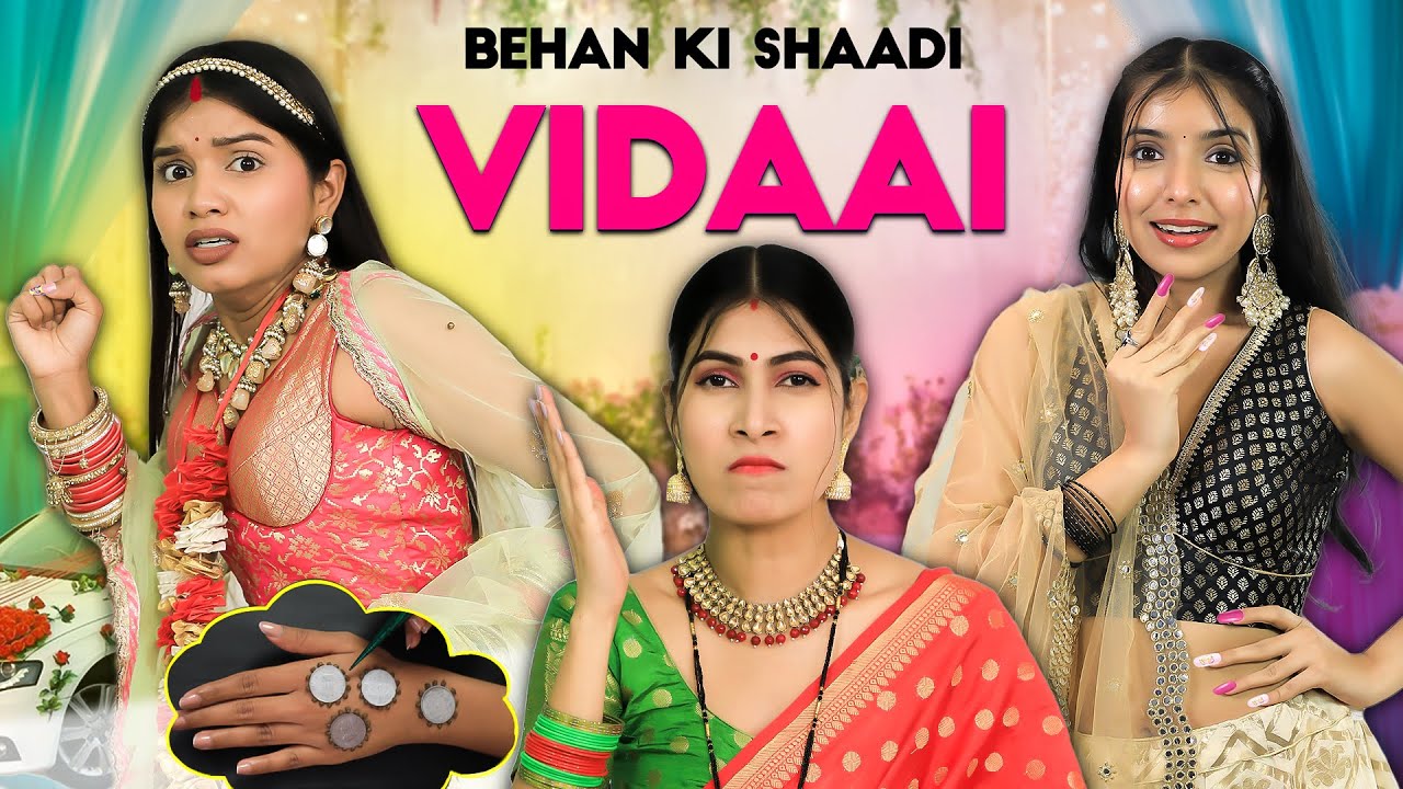 Behen Ki Shaadi - Vidaai | EP 02 | Indian Wedding Hacks | Bhai vs Behen | Anaysa