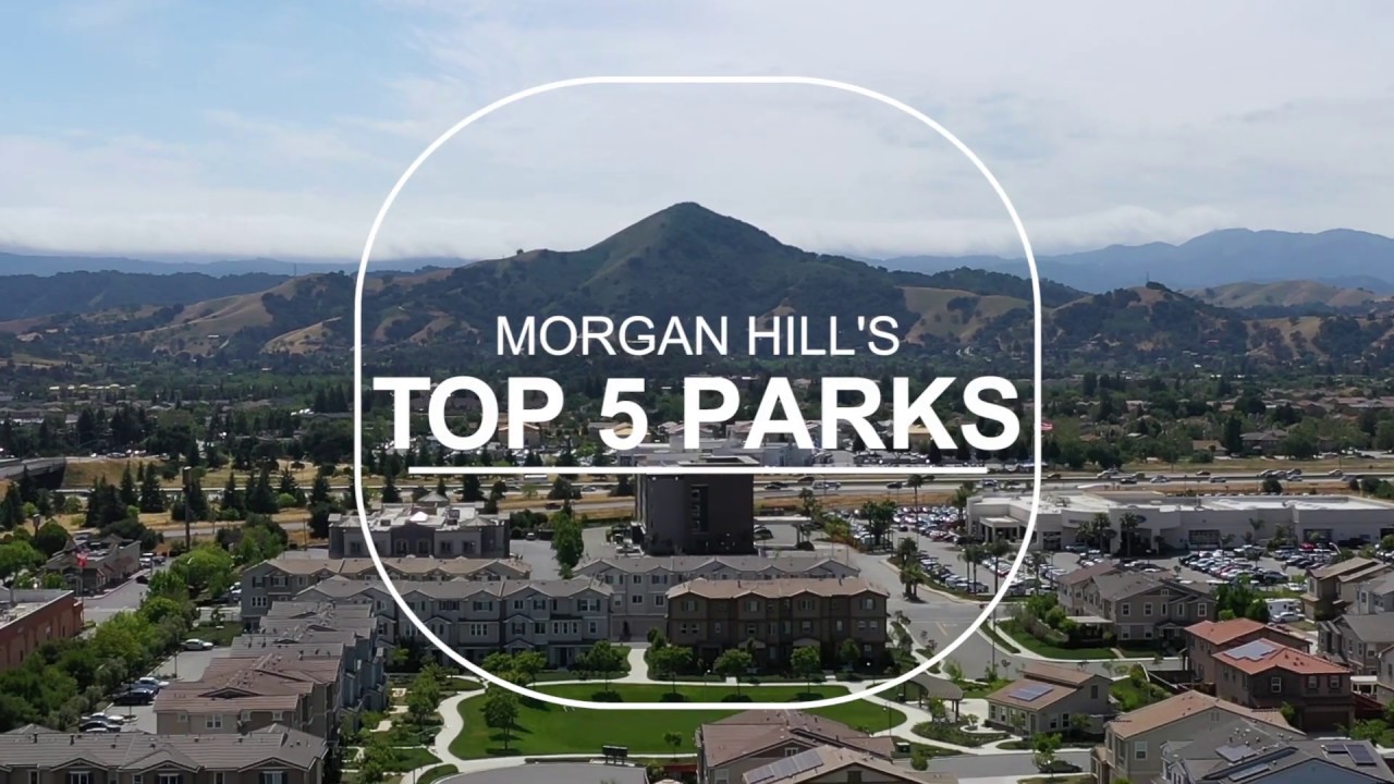 Top 5 Parks in Morgan Hill