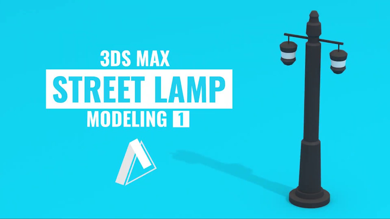 Street Lamp Modeling | 3DS Max