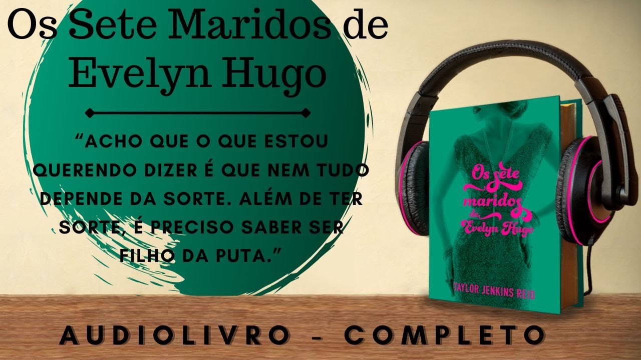 Os sete maridos de Evelyn Hugo (2) AUDIOBOOK - AUDIOLIVRO - CAPÍTULO 4